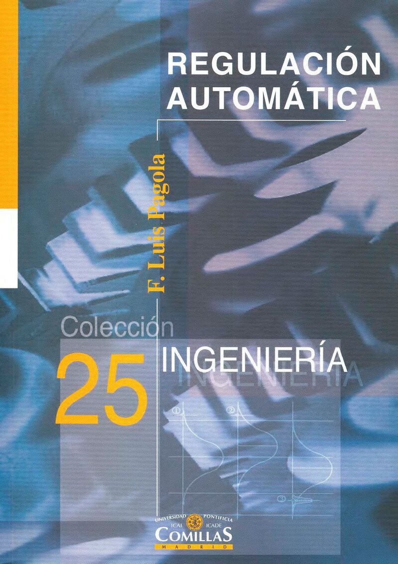 regulacion automatica - 25 coleccion ingenieria - F. Luis Pagalo De Las Heras