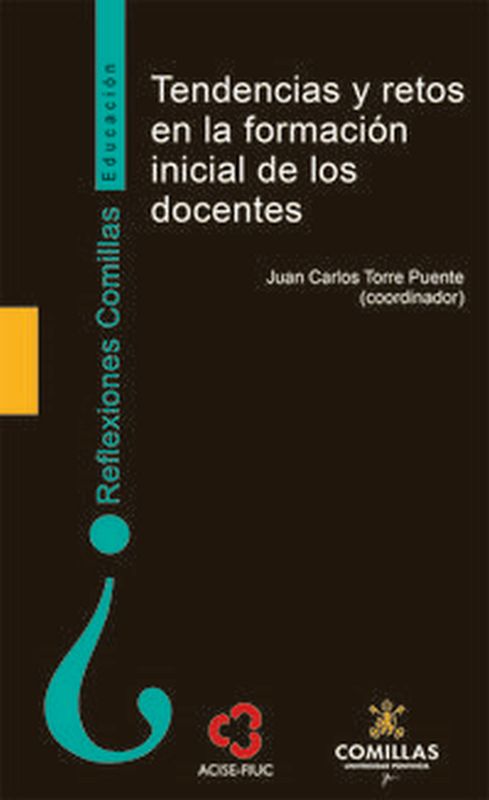 tendencias y retos en la formacion inicial de los docentes - Juan Carlos Torre Puente