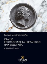 (2 ED) KRAUSE, EDUCADOR DE LA HUMANIDAD - UNA BIOGRAFIA