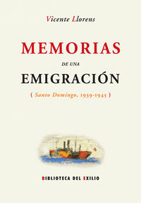 memorias de una emigracion - santo domingo 1939-1943 - Vicente Llorens