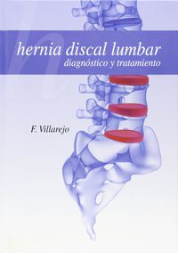 hernia discal lumbar - diagnostico y tratamiento - f. villarejo