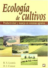 ecologia de cultivos - productividad y manejo en sistemas agrarios - R. S. Loomis / D. J. Connor