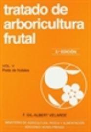 (2 ed) tratado de arboricultura frutal v - poda de frutales - F. Gil-Albert Velarde