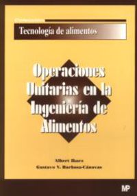 operaciones unitarias en la ingenieria de alimentos - Albert Ibarz / Gustavo Barbosa-Canovas
