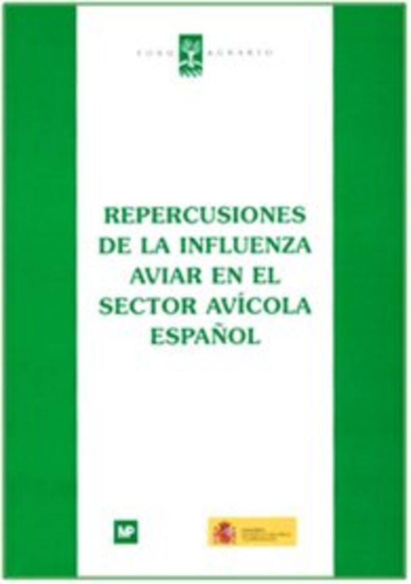 REPERCUSIONES DE LA INFLUENCIA AVIAR EN EL SECTOR AVICOLA ESPAÑOL