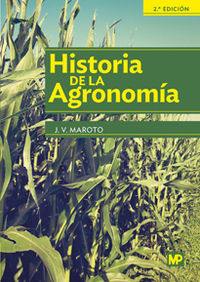 (2 ed) historia de la agronomia - J. V. Maroto