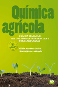 QUIMICA AGRICOLA - QUIMICA DEL SUELO Y DE LOS NUTRIENTES ESENCIALES PARA LAS PLANTAS
