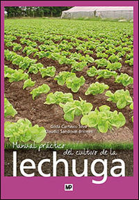 manual practico del cultivo de la lechuga - Gilda Carrasco Silva / Claudio Sandoval Briones