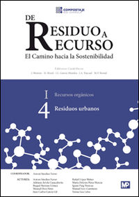 RESIDUOS URBANOS I.4 - DE RESIDUO A RECURSO, EL CAMINO HACIA LA SOSTENIBILIDAD