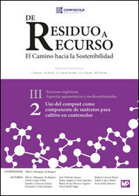 RECURSOS ORGANICOS III.2 - USO DEL COMPOST COMO COMPONENTE DE SUSTRATOS PARA EL CULTIVO EN CONTENEDOR