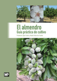 almendro, el - guia practica de cultivo - Prudencio Lopez Fuster / Martin Peña De La Fuente