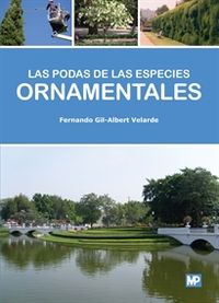 Las podas de las especies ornamentales - Fernando Gil-Albert Velarde 