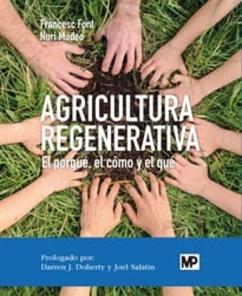 agricultura regenerativa - Francesc Font Rovira / Nuri Madeo Salva