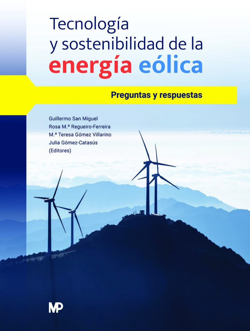TECNOLOGIA Y SOSTENIBILIDAD DE LA ENERGIA EOLICA. PREGUNTAS Y RESPUESTAS