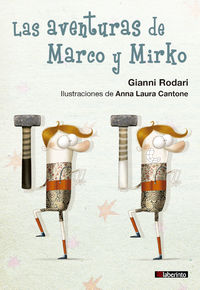 Las aventuras de marco y mirko - Gianni Rodari