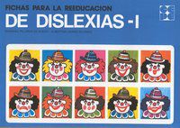 fichas para la reeducacion de dislexias i - Mariana Pelarda De Rueda / Albertina Gomez Alvarez