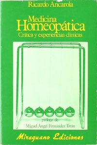 medicina homeopatica - critica y experiencias clinicas - Ricardo Ancarola