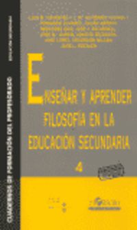 enseñar y aprender filosofia en la educacion secundaria - Luis M. Cifuentes / Jose M. Gutierrez