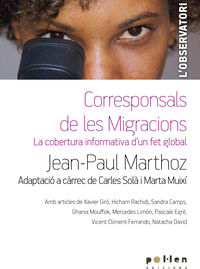 corresponsals de les migracions - la cobertura informativa d'un fet global - Jean-Paul Marthoz