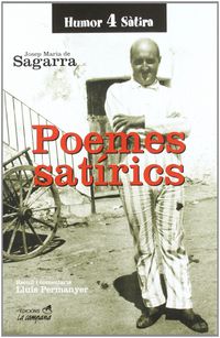 poeme satirics - Josep Ma De Segarra