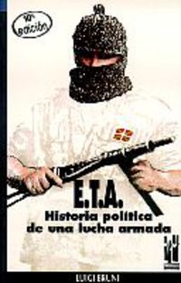 (I) E. T. A. HISTORIA POLITICA LUCHA ARMADA