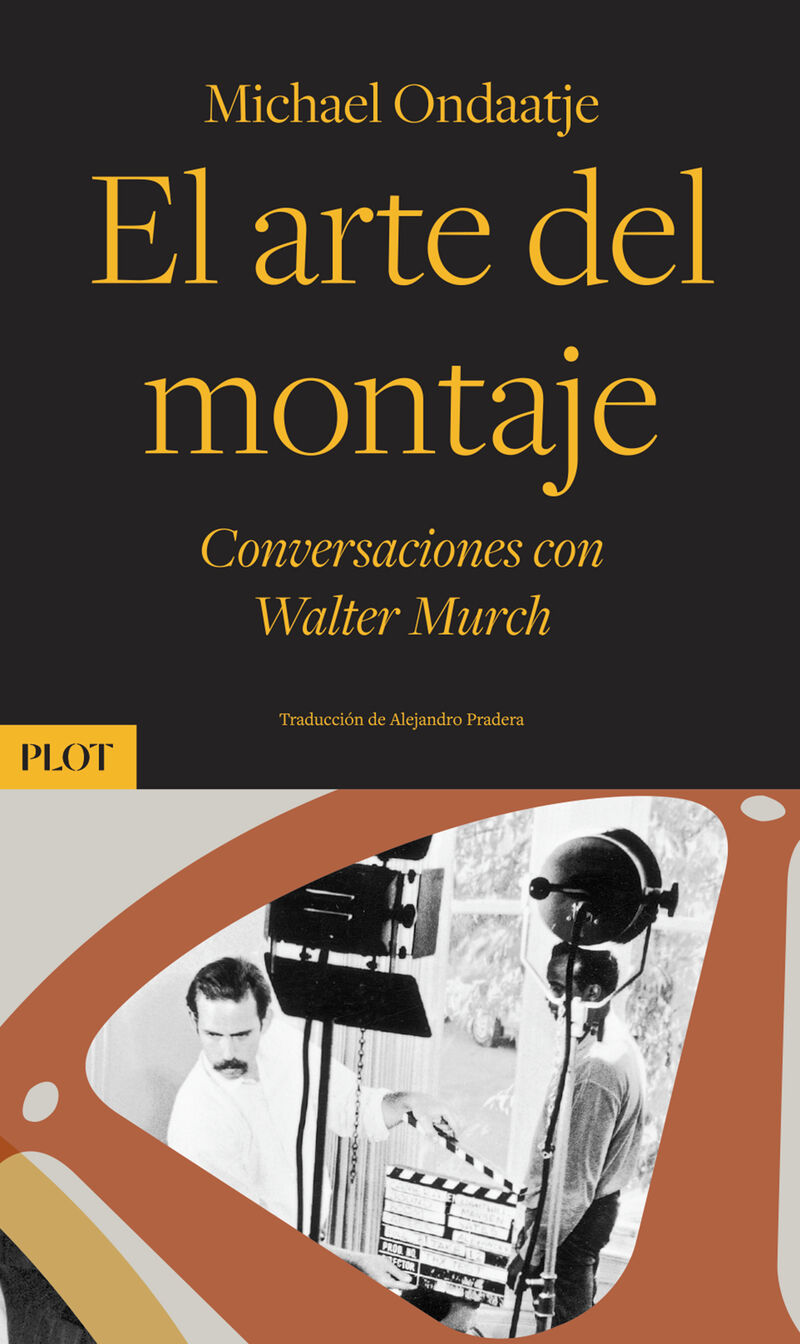 EL ARTE DEL MONTAJE - CONVERSACIONES CON WALTER MURCH