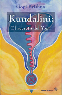kundalini - el secreto del yoga - Gopi Krishna