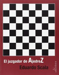 El juzgador de ajedrez - Eduardo Scala