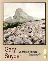 mente salvaje, la (nueva antologia) - poemas y ensayos - Gary Snyder
