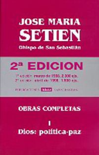 setien - obras completas i - dios: politica / paz