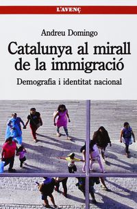 catalunya al mirall de la immigracio - Andreu Domingo