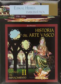 historia del arte vasco ii - del gotico al renacimiento