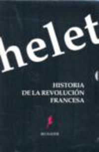 HISTORIA DE LA REVOLUCION FRANCESA (3 VOLS. )