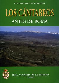 Los (2 ed) cantabros antes de roma - Eduardo Peralta Labrador