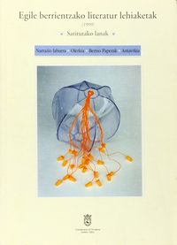 egile berrientzako literatur lehiaketak 1999 saritutako lanak - Alberto Ladron Arana / Maria C. Suarez Garcia / Xabier Silveira