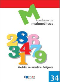 matematicas 34 - medidas de superficie. poligonos - Aa. Vv.