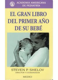 GRAN LIBRO DEL PRIMER AÑO DE SU BEBE, EL