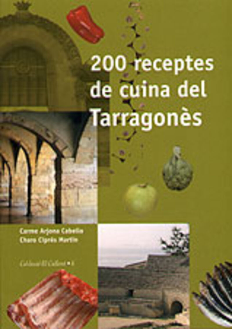 200 RECEPTES DE LA CUINA DEL TARRAGONES