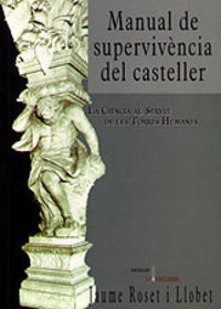 manual de supervivencia del casteller - la ciencia al servei de les torres humanes