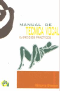 manual de tecnica vocal - ejercicios practicos - - Victoria Blasco