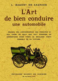 l'art de bien conduire une automobile - L. Baudry De Saunier