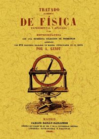 TRATADO ELEMENTAL DE FISICA EXPERIMENTAL Y APLICADA Y DE METEOROLOGIA