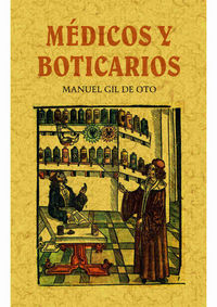 medicos y boticarios - Manuel Gil De Oto