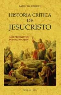 historia critica de jesucristo o analisis razonado de los evangelios
