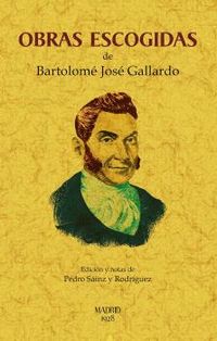 obras escogidas de bartolome gallardo - Bartolome Jose Gallardo