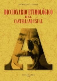 diccionario etimologico del castellano usual - Leopoldo Lugones