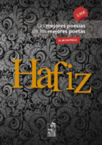 hafiz - las mejores poesias de los mejores poetas