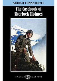 case book of sherlock holmes, the - Arthur Conan Doyle