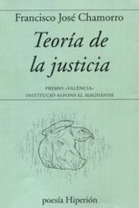 teoria de la justicia (premio valencia 2020) - Francisco Jose Chamorro