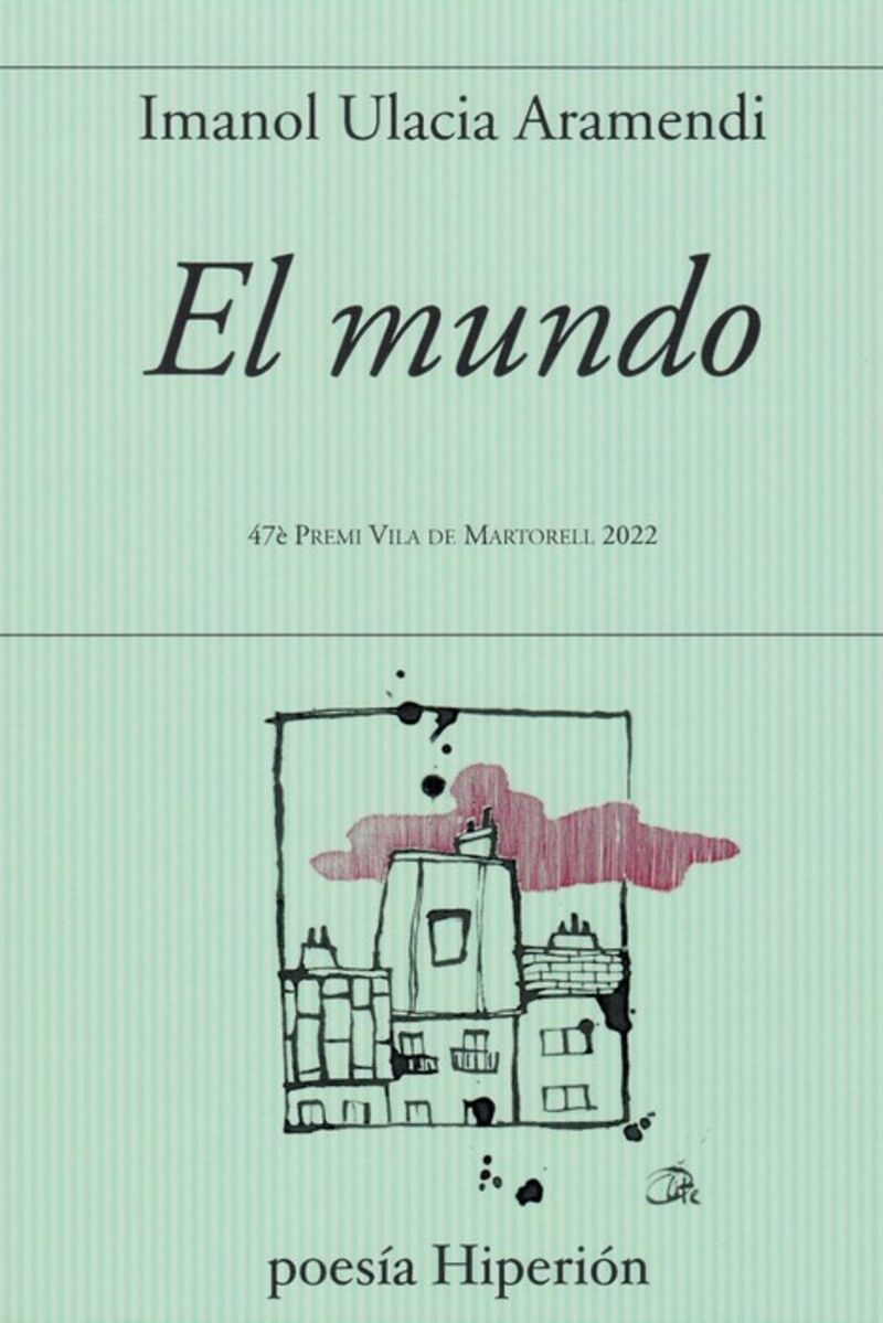 el mundo (47 premi villa de martorell 2022) - Imanol Ulacia Aramendi